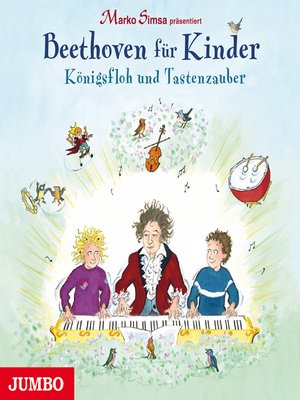 cover image of Beethoven für Kinder. Königsfloh und Tastenzauber